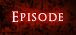 EPISODE