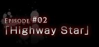 Episode#02uHighway Starv