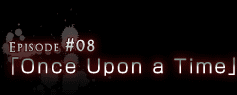Episode#08uOnce Upon a Timev
