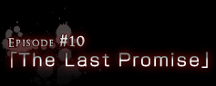 Episode#10uThe Last Promisev